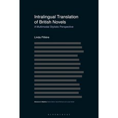 Intralingual Translation of British Novels: A Multimodal Stylistic Perspective Hardcover, Bloomsbury Academic, English, 9781350151871