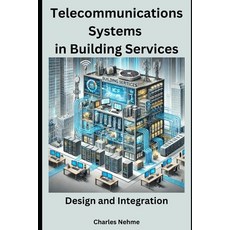 (英文圖書)Telecommunications Systems in Building Services: Design and Integration 平裝版, Independently Published, 英文