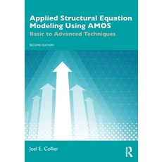 (영문도서)Applied Structural Equation Modeling Using AMOS: Basic to Advanced Techniques Paperback, Routledge, English, 9781041105459