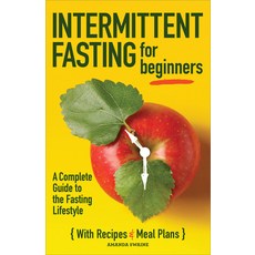 (영문도서) Intermittent Fasting for Beginners: A Complete Guide to the Fasting Lifestyle Paperback