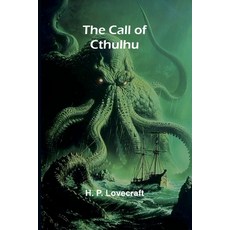 (영문도서) The Call of Cthulhu Paperback, Alpha Edition, English, 9789364731751