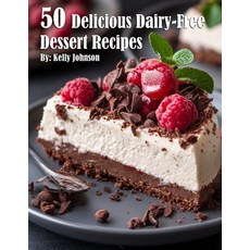 (영문도서) 50 Delicious Dairy-Free Desserts Recipes Paperback, Marick Booster, English, 9798330567065