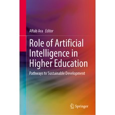 (영문도서)Role of Artificial Intelligence in Higher Education: Pathways to Sustainable Dev... Hardcover, Springer, English, 9789819553495 Springer, English, 9789819553495
