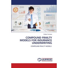 (영문도서)Compound Frailty Models for Insurance Underwriting Paperback, LAP Lambert Academic Publis..., English, 9786208454470