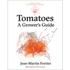 (영문도서) Tomatoes: A Grower's Guide Paperback, New Society Publishers, English, 9781774060056
