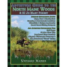 (英文圖書)Adventure Guide to the North Maine Woods & KI Jo-Mary Forest 平裝版, Untamed Mainer LLC, 英文