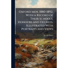 (英文圖書)Oxford men 1880-1892 With a Record of Their Schools Honours and Degrees. Illu... 平裝版, Nabu Press, English