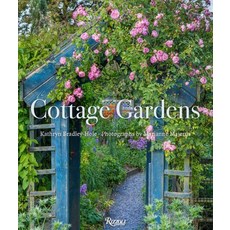 (영문도서)Cottage Gardens: Creating Year-Round Beauty with Flowers Herbs Fruits Edibles... Hardcover, Rizzoli International Publi..., English, 9780847876150 Rizzoli International Publi..., English, 9780847876150
