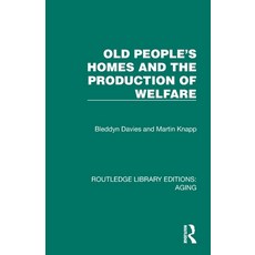 (영문도서)Old People's Homes and the Production of Welfare Paperback, Routledge, English, 9781032689999