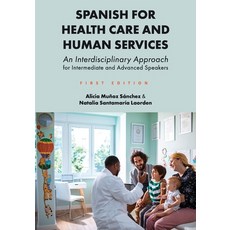 (英文圖書)Spanish for Health Care and Human Services: An Interdisciplinary Approach for In... 平裝版, Cognella Academic Publishing, 英文