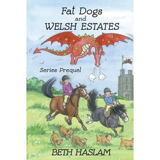 (영문도서) Fat Dogs and Welsh Estates Paperback, Ant Press UK, English, 9781915024206