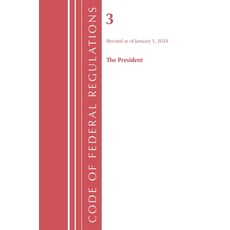 (영문도서)Code of Federal Regulations Title 03 the President Revised as of January 1 2022 Paperback, Bloomsbury Academic, English, 9781636711126