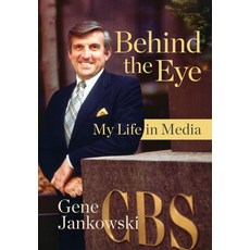 (영문도서)Behind the Eye: My Life in Media Hardcover, Bailey Press, English, 9798998796630