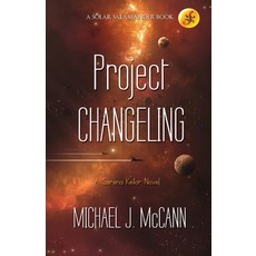 (영문도서) Project Changeling Paperback, Plaid Raccoon Press, English, 9781927884218