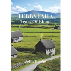 (영문도서) Terryfaha: Tears of Blood Paperback, Independently Published, English, 9798880170128