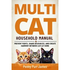 (英文圖書)Multi-Cat Household Manual: Prevent Fights Share Resources And Create Harmony... 平裝版, Independently Published, 英文