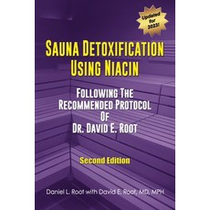 (영문도서) Sauna Detoxification Using Niacin: Following The Recommended Protocol Of Dr. David E. Root Paperback, Sabre Hawk, LLC, English, 9798987416402