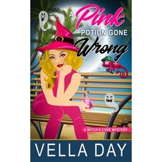 (영문도서) A Pink Potion Gone Wrong: A Paranormal Cozy Mystery Paperback, Erotic Reads Publishing, English, 9781951430078