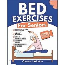 (영문도서)Bed Exercises for Seniors: Complete Guide To Easy Workouts To Improve Balance R... Paperback, Independently Published, English, 9798298183963