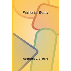 (영문도서) Walks in Rome Paperback, Alpha Edition, English, 9789362991522