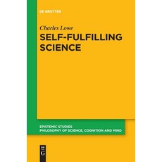 (영문도서) Self-Fulfilling Science Paperback, de Gruyter, English, 9783111274744