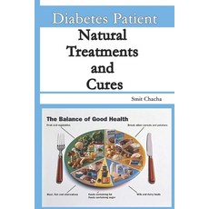 (영문도서) Diabetes Patient Natural Treatments and Cures: Diet Treatments and Cures for Every Diabetic Paperback, Independently Published, English, 9798605218371