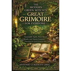 (英文圖書)The Modern Green Witch's Great Grimoire for Everyone: Sustainable Spells Plant-... 平裝版, Independently Published, 英文