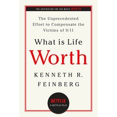 What Is Life Worth?:The Unprecedented Effort to Compensate the Victims of 9/11, World Poetry Books, English, 9781586484514