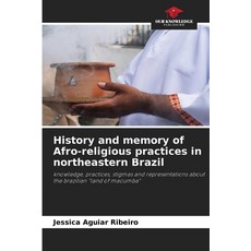 (英文圖書)History and memory of Afro-religious practices in northeastern Brazil 平裝版, Our Knowledge Publishing, 英文