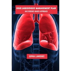 (英文圖書)Your sarcoidosis management plan: An evidence-based approach 平裝版, Independently Published, 英文