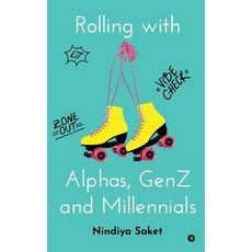 (영문도서) Rolling with Alphas GenZ and Millennials Hardcover, Notion Press, English, 9798896329510