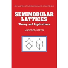 Semimodular Lattices:Theory and Applications, Cambridge University Press