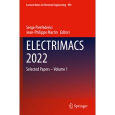 (영문도서) Electrimacs 2022: Selected Papers - Volume 1 Paperback, Springer, English, 9783031248399