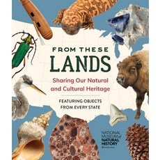 (영문도서)From These Lands: Sharing Our Natural and Cultural Heritage Hardcover, Smithsonian Books, English, 9781588348111