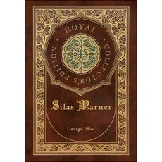 (영문도서) Silas Marner (Royal Collector's Edition) (Case Laminate Hardcover with Jacket) Hardcover, Royal Classics, English, 9781778784729
