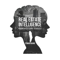 (英文圖書)Real Estate Intelligence: A Homebuyer's Guide to Success 平裝版, Independently Published, 英文