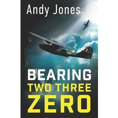 (英文圖書)Bearing Two Three Zero: World War Two Fiction 平裝版, Copia Productions, 英文