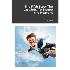 (영문도서) The Fifth Step: The Last Job To Sweep the Heavens Paperback, Lulu.com, English, 9781312127135