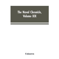 (영문도서)The Naval Chronicle Volume XIX ; January to June 1808: Containing a General and... Paperback, Alpha Edition, English, 9789353603953