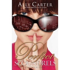 [5] Perfect Scoundrels (A Heist Society Novel 3), [5] Perfect Scoundrels (A Heis