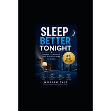 (영문도서)Sleep Better Tonight!: Proven Techniques That Actually Work in 2026 Paperback, Independently Published, English, 9798197080004 Independently Published, English, 9798197080004