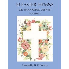 (영문도서) 10 Easter Hymns for Woodwind Quintet: Volume 1 Paperback, Independently Published, English, 9798882169274