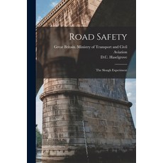 (영문도서) Road Safety: the Slough Experiment Paperback, Hassell Street Press, English, 9781014855862