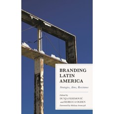 (英文圖書)Branding Latin America: Strategies Aims Resistance 精裝版, Lexington Books, 英文