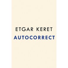 (영문도서) Autocorrect: Stories Hardcover, Riverhead Books, English, 9780593717233