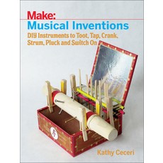 (영문도서) Musical Inventions: DIY Instruments to Toot Tap Crank Strum Pluck and Switch on Paperback, Make Community, LLC, English, 9781680452334