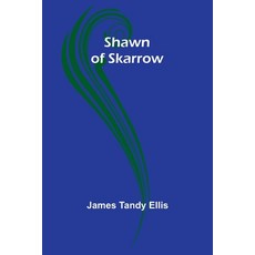 (영문도서) Shawn of Skarrow Paperback, Alpha Edition, English, 9789357972147