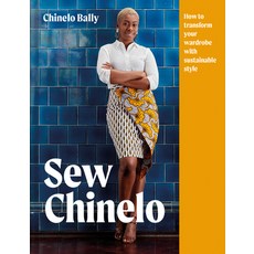 Sew Chinelo: How to Transform Your Wardrobe with Sustainable Style Hardcover, Collins & Brown, English, 9781911163893