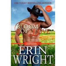 (영문도서) Bloom of Love: A BBW Interracial Western Romance (Large Print) Paperback, Wright Hot Sexy Cowboys, English, 9781950570393