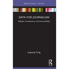 (영문도서) Data for Journalism: Between Transparency and Accountability Paperback, Routledge, English, 9781032324432